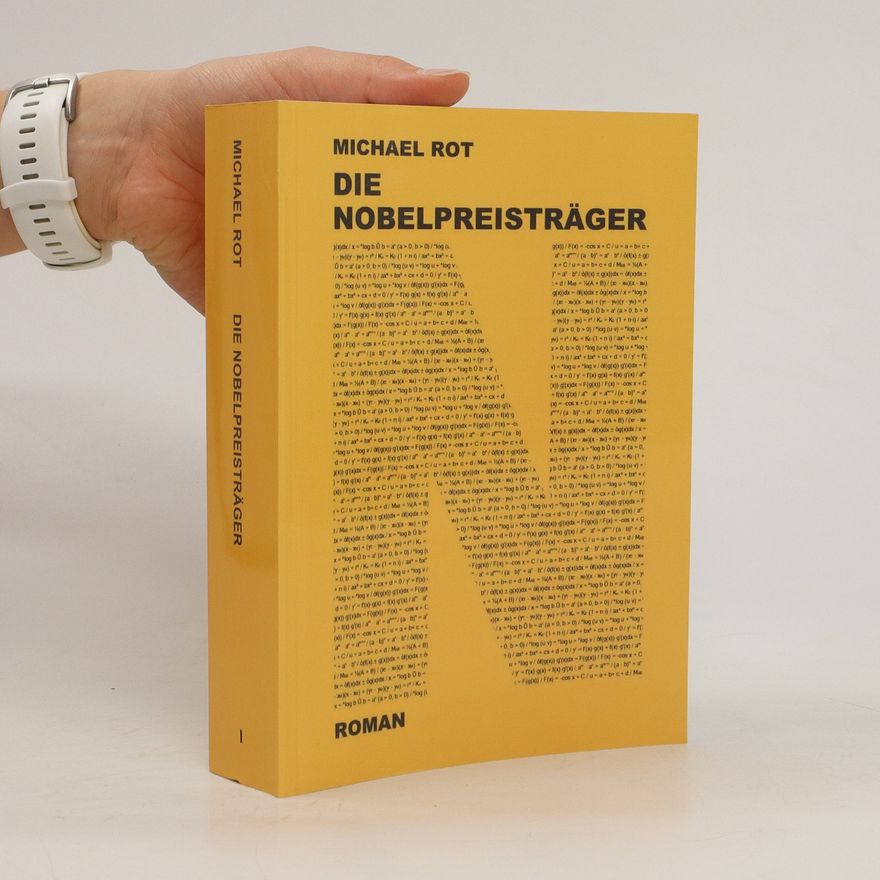 Michael Rot Die Nobelpreisträger