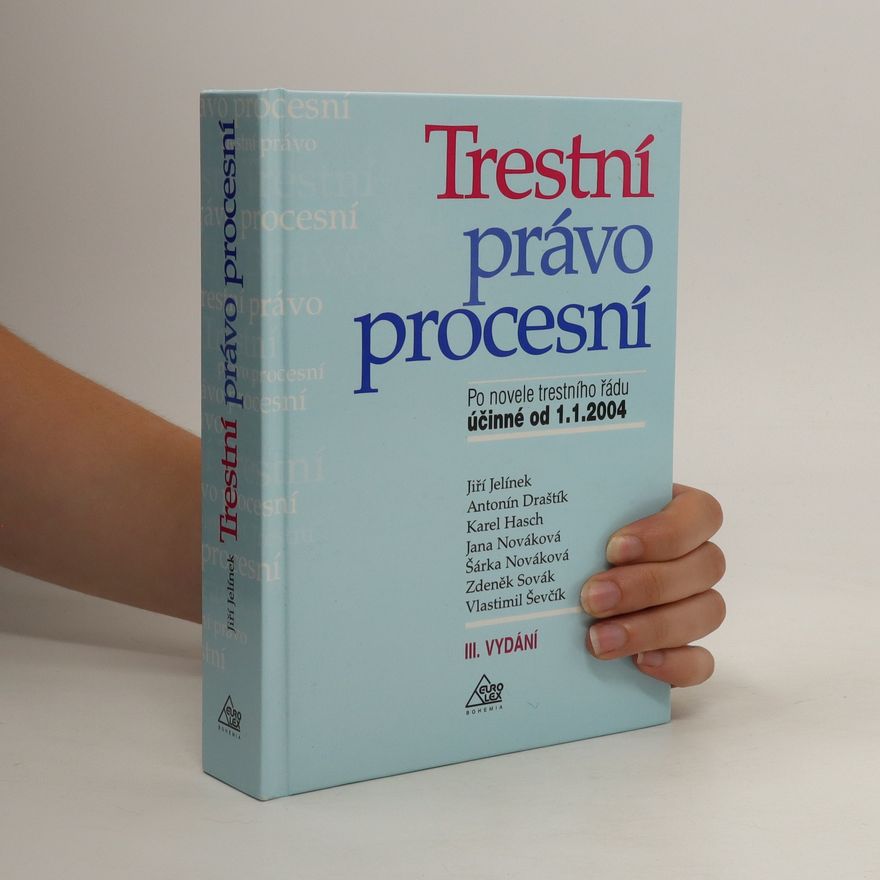 Jiří Jelínek Trestní právo procesní