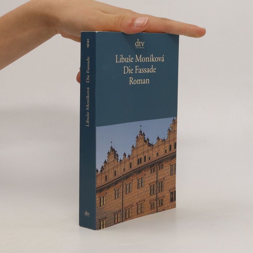 Libuše Moníková Die Fassade