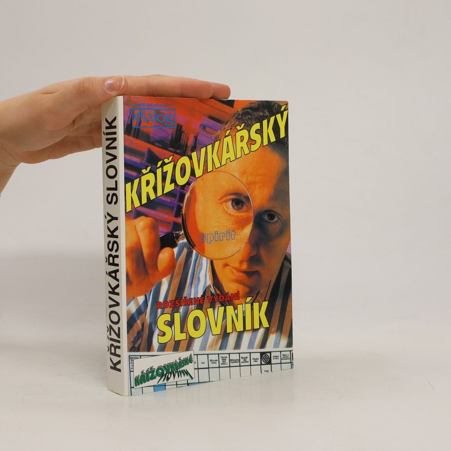 Autorenkollektiv Křížovkářský slovník : (s doplňky a s klíčem na vyhledávání)