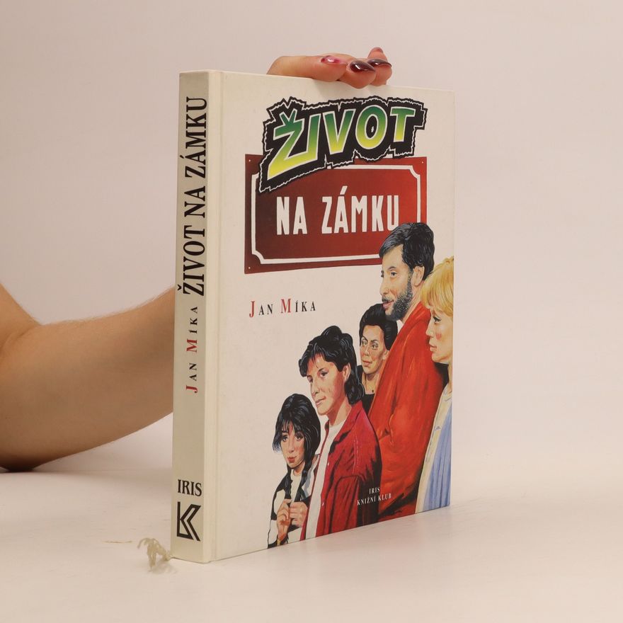 Jan Míka Život na zámku (1. a 2. díl - dva svazky)