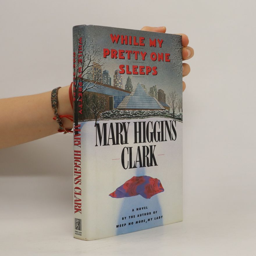 Mary Higgins Clark While My Pretty One Sleeps