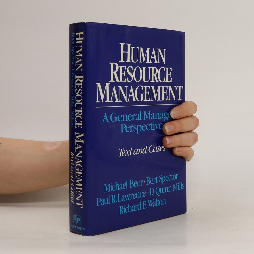 Michael Beer Human resource management : a general manager's perspective : text and cases