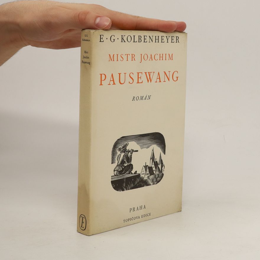 Erwin Guido Kolbenheyer Mistr Joachim Pausewang