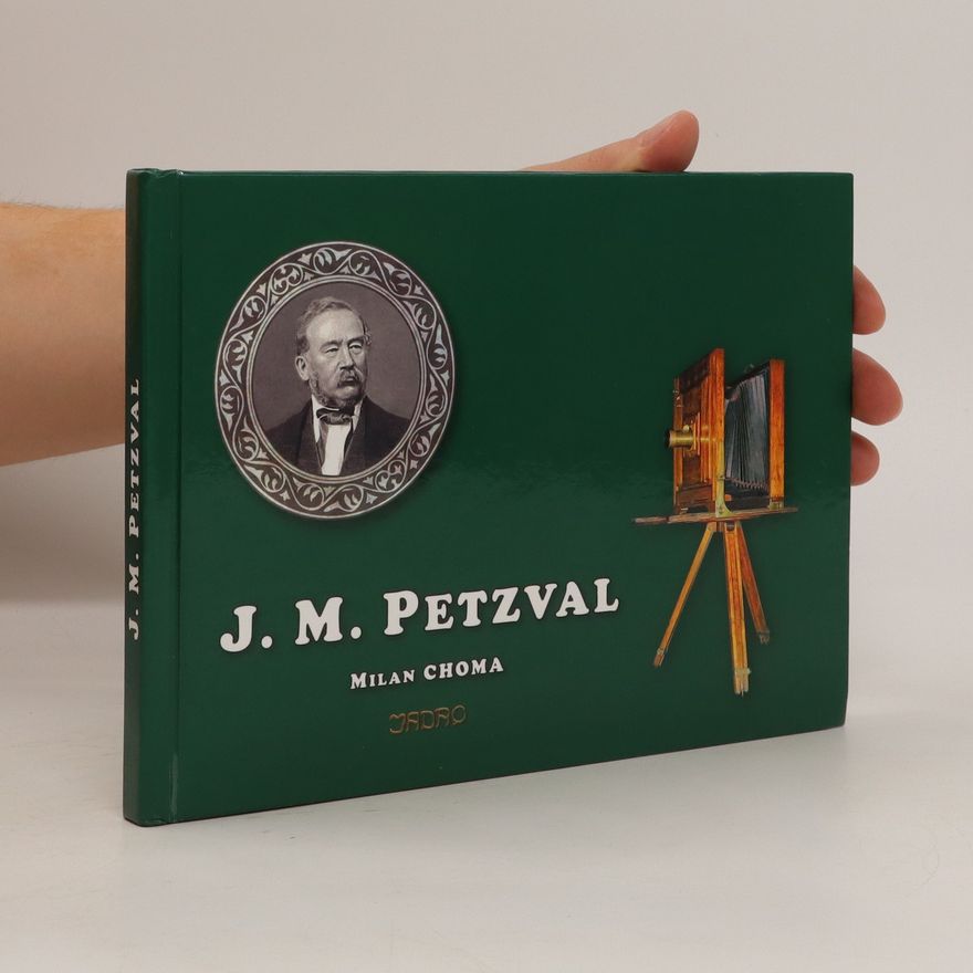 Milan Choma Jozef Maximilián Petzval a Otto Baltazár Petzval : významní matematici zo Spišskej Belej