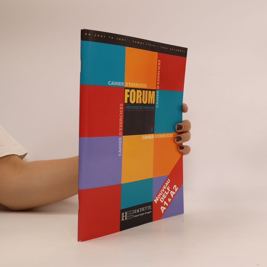 JeanPierre Joblin Forum 1. Méthode de français. Cahier d'exercices