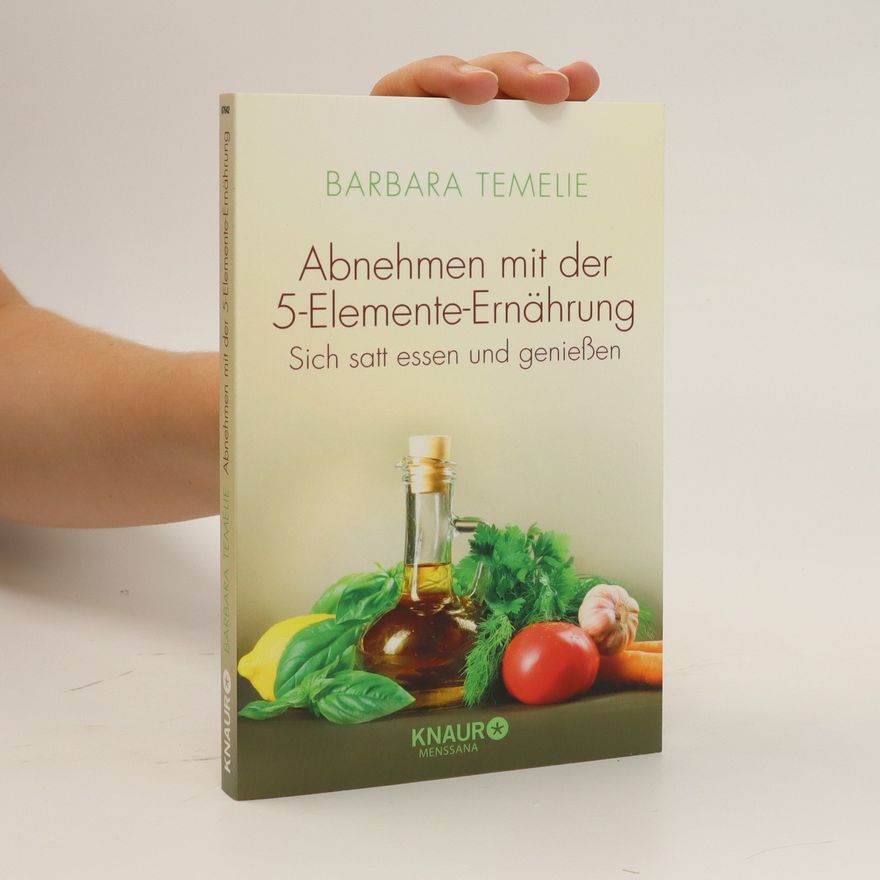 Barbara Temelie Abnehmen mit der 5-Elemente-Ernährung