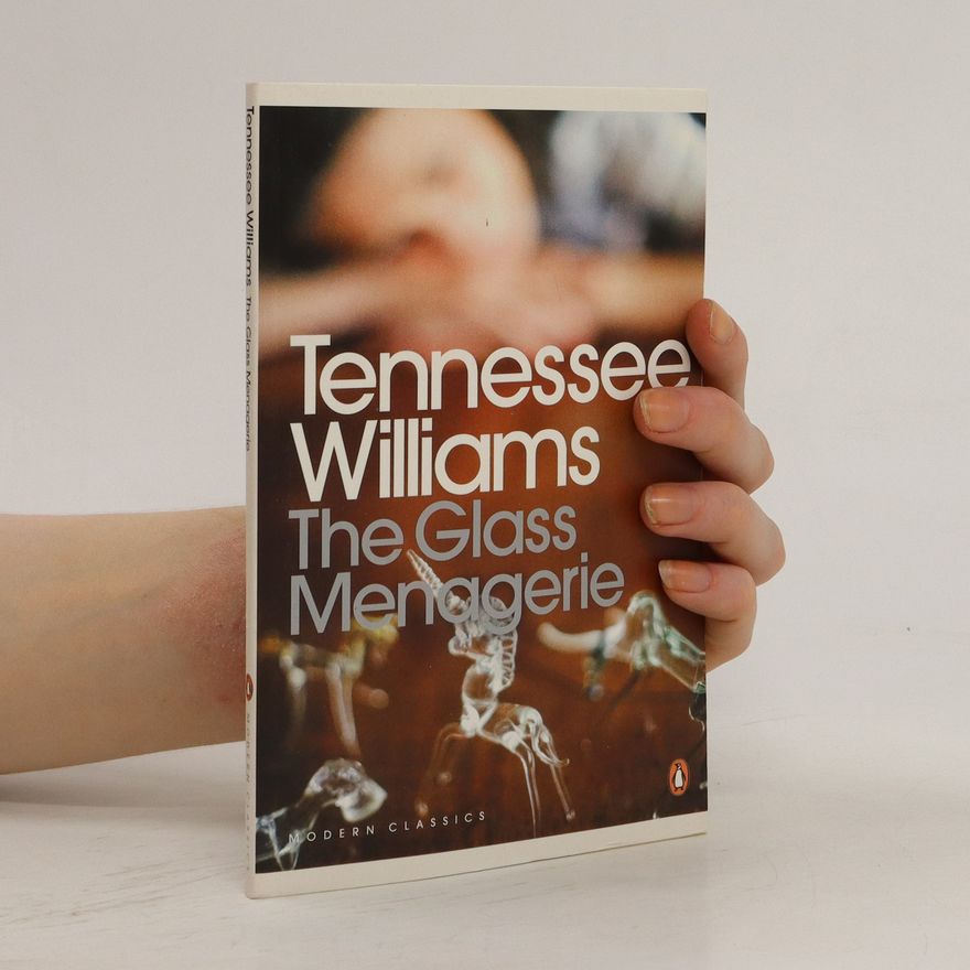 Tennessee Williams The Glass Menagerie