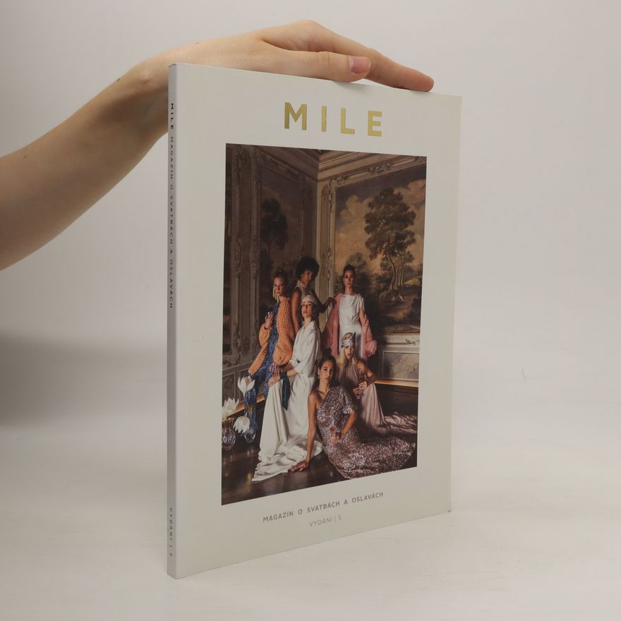 Kolektiv autorů MILE 5: magazín o svatbách a oslavách