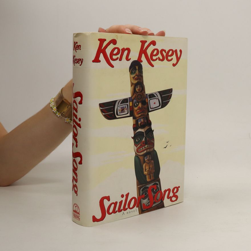 Ken Kesey Sailor Song