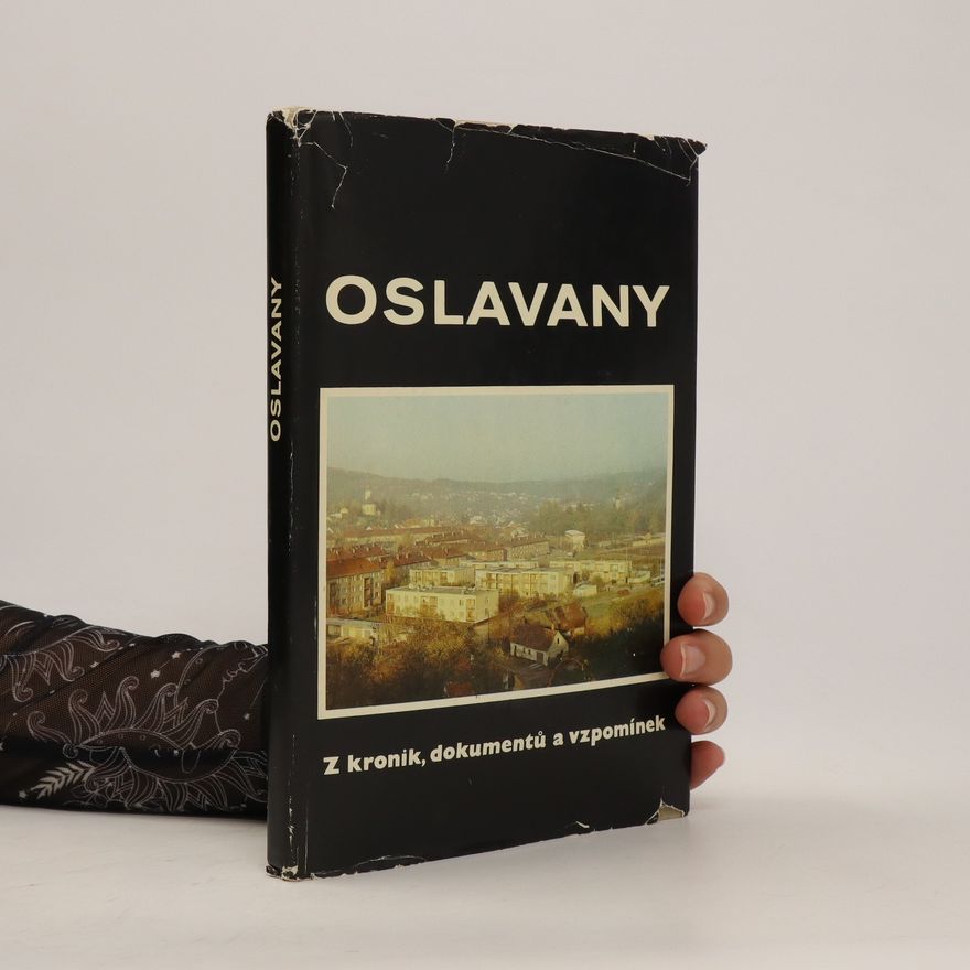 Jarmila Plchová Oslavany - Z kronik, dokumentů a vzpomínek