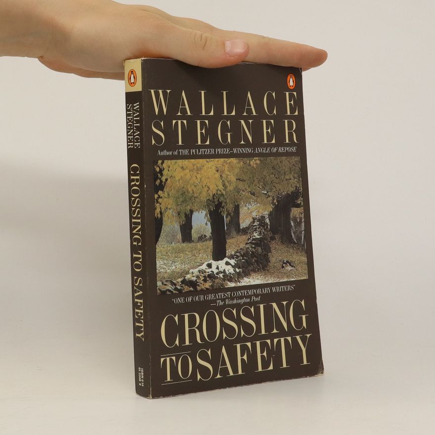 Wallace Stegner Crossing to Safety