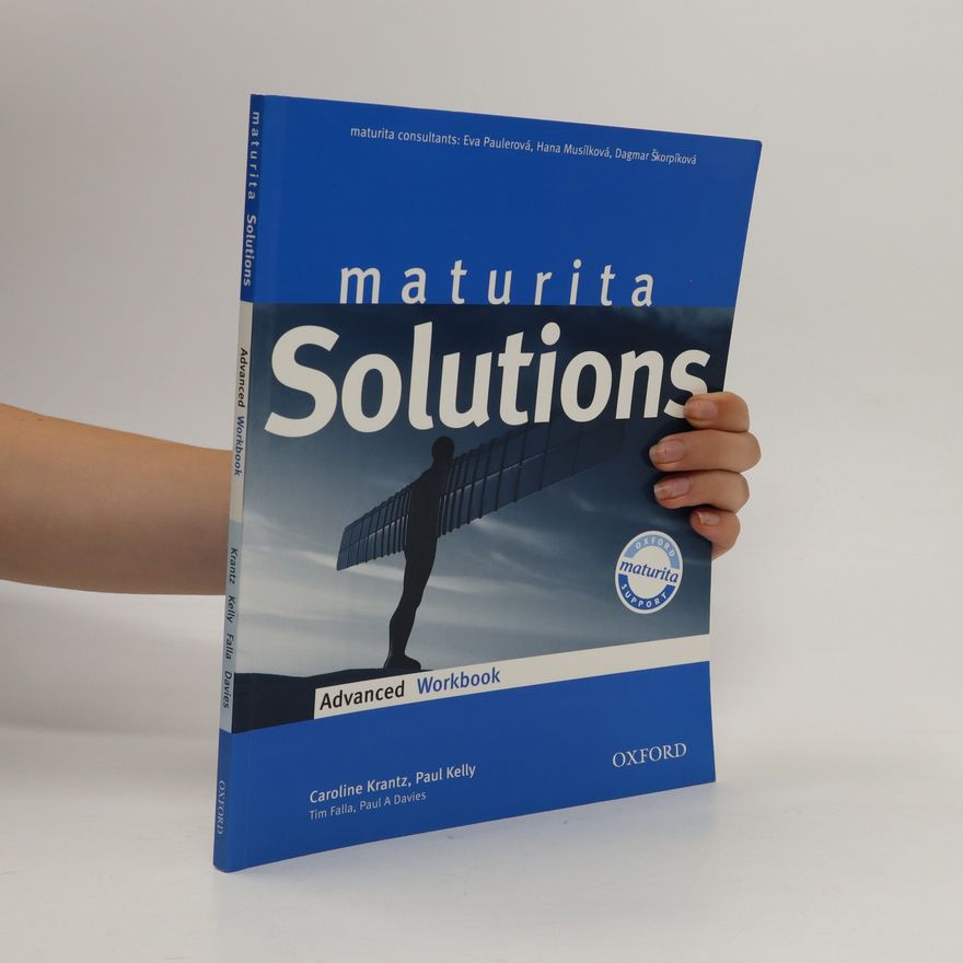 Paul A. Davies Maturita Solutions. Advanced. Workbook