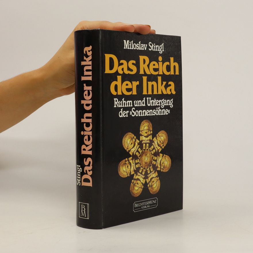 Miloslav Stingl Das Reich der Inka