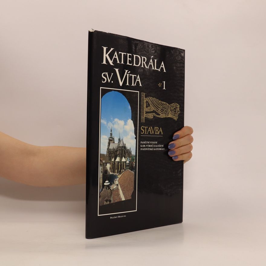 AA.VV. Katedrála sv. Víta 1 : Dostaba : Pamětní vydání k 650. výročí založení svatovítské katedrály