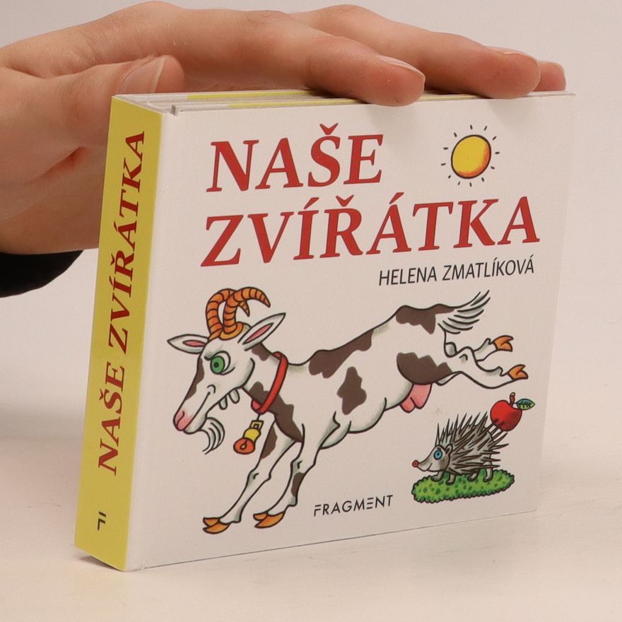 Helena Zmatlíková Naše zvířátka