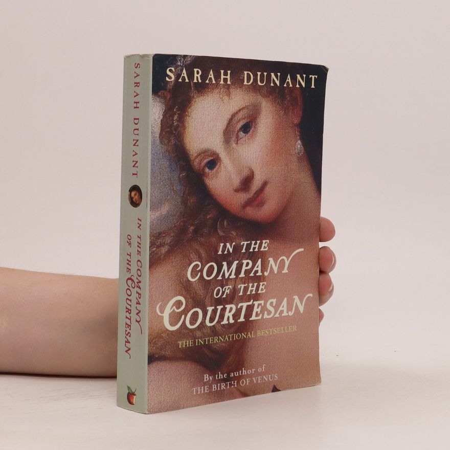 Sarah Dunant In the Company of the Courtesan