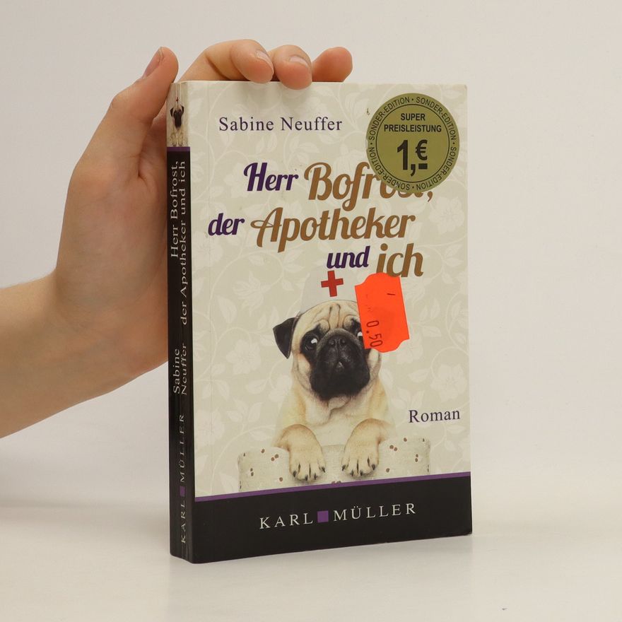 Sabine Neuffer Herr Bofrost, der Apotheker und ich