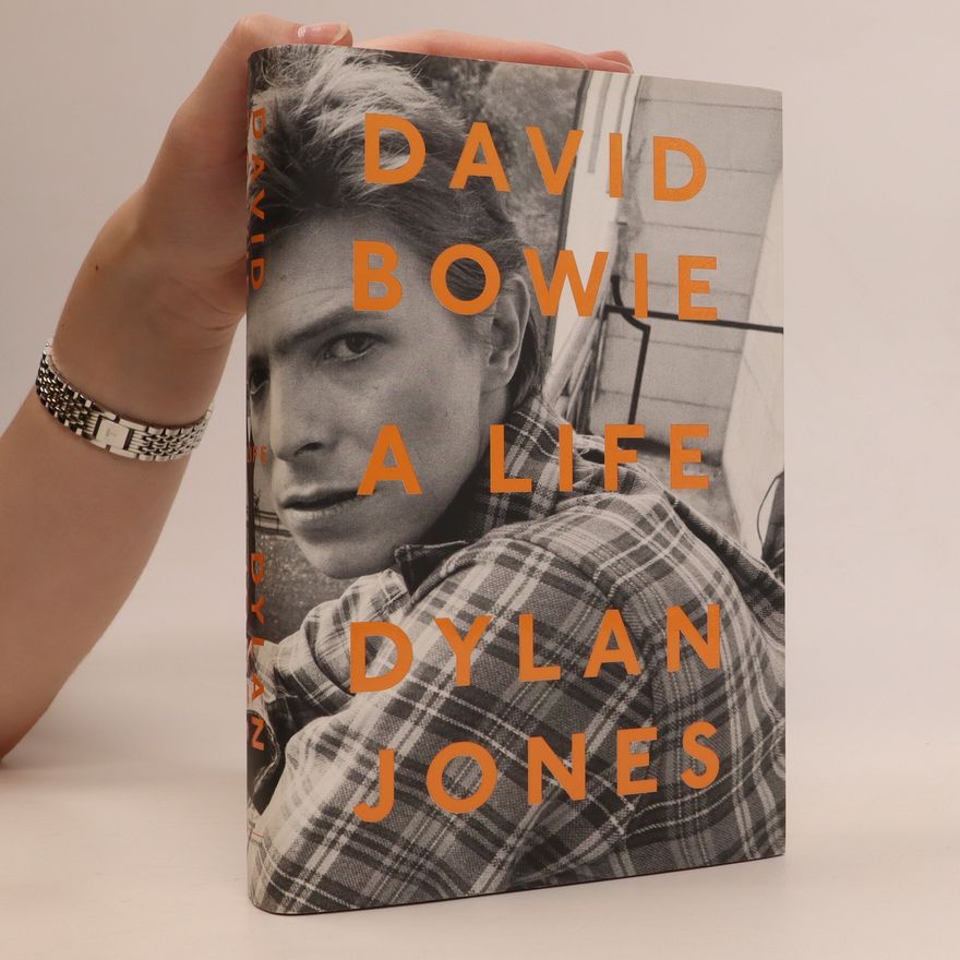 Dylan Jones David Bowie: A life