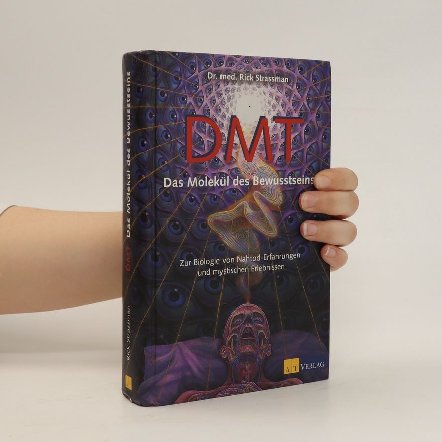 Rick Strassman DMT Das Molekül des Bewusstseins