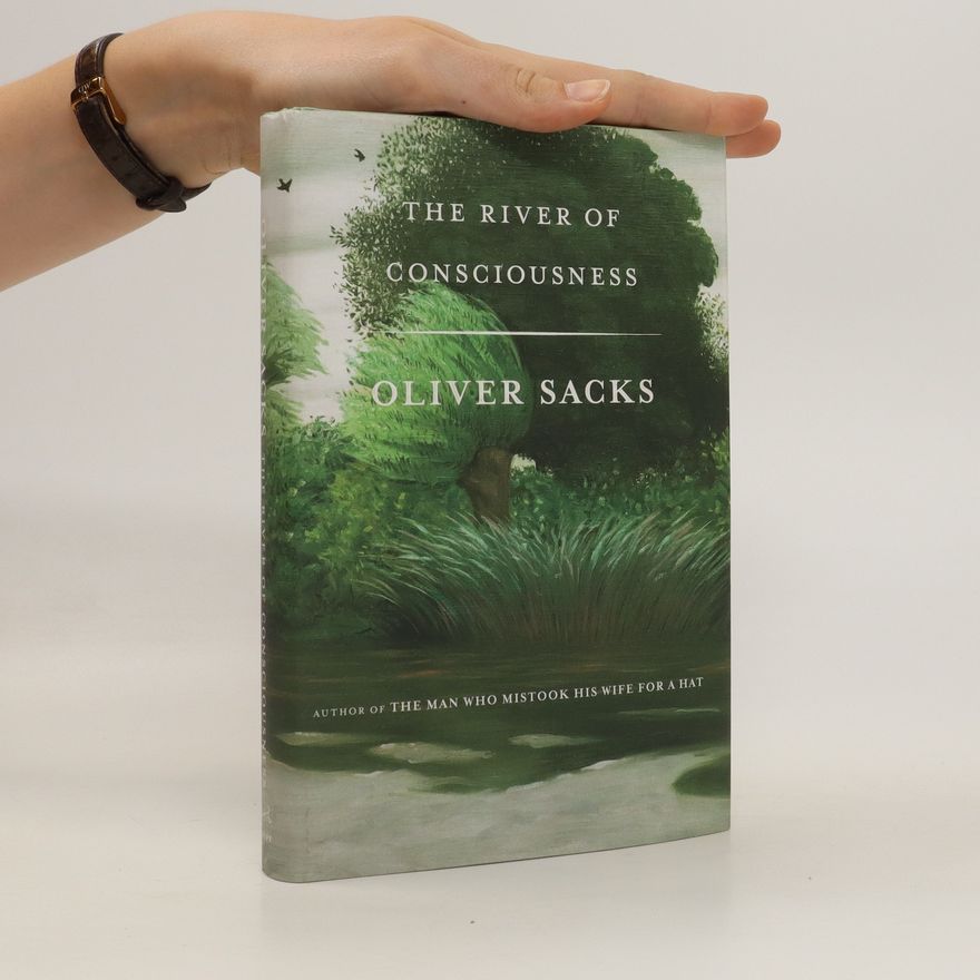 Oliver Sacks The River of Consciousness