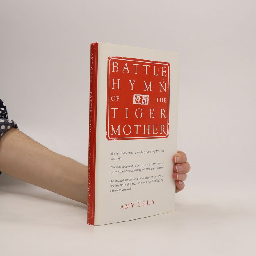 Amy Chuová Battle Hymn of the Tiger Mother