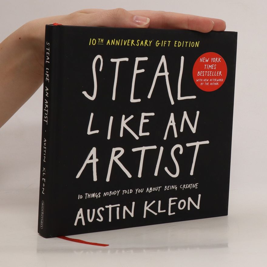 Austin Kleon Steal Like an Artist