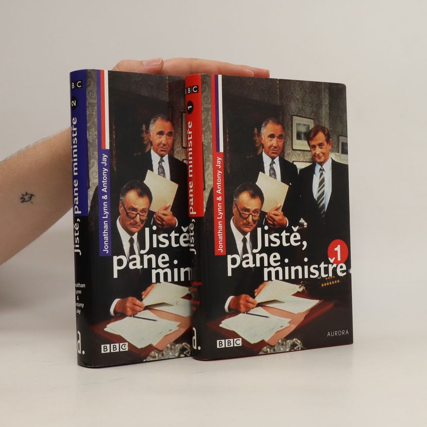 Jonathan Lynn Jistě, pane ministře. Jistě, pane premiére (2 díly ve dvou svazcích)