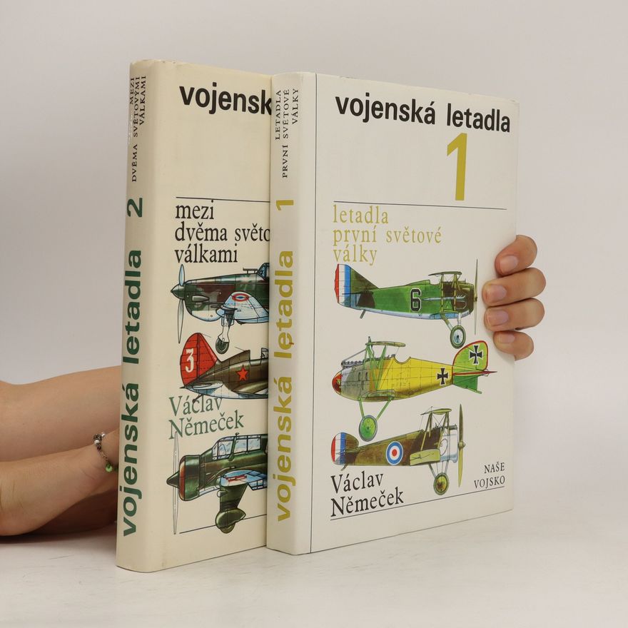 Václav Němeček Vojenská letadla. 1. a 2. díl