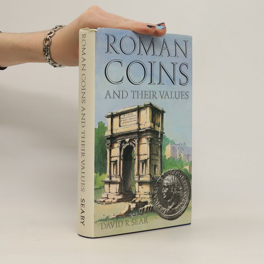 David R. Sear Roman Coins and Their Values