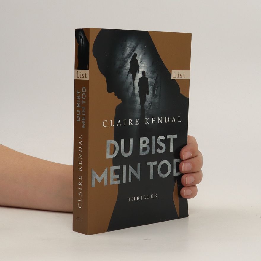 Claire Kendal Du bist mein Tod