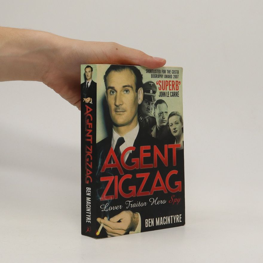 Ben Macintyre Agent Zigzag