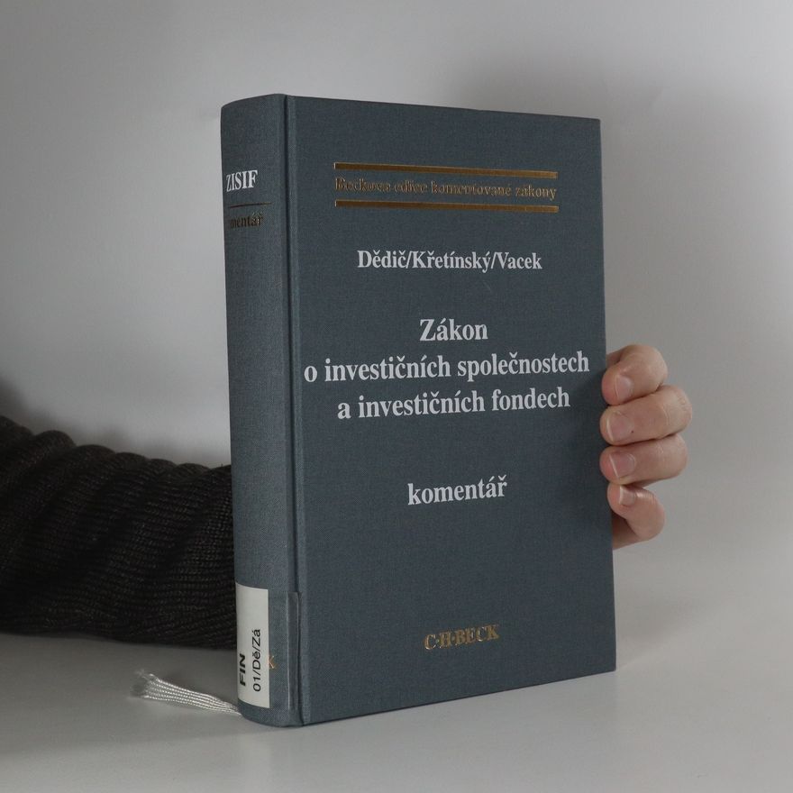 Jan Dědič Zákon o investičních společnostech a investičních fondech: Komentář