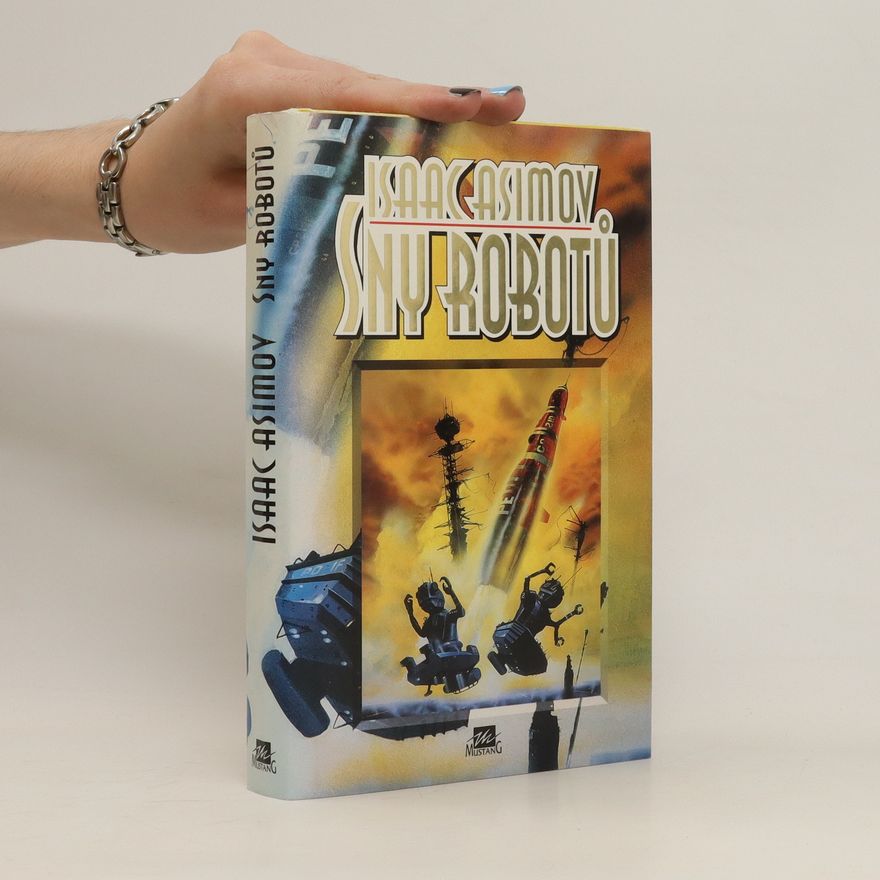 Isaac Asimov Sny robotů