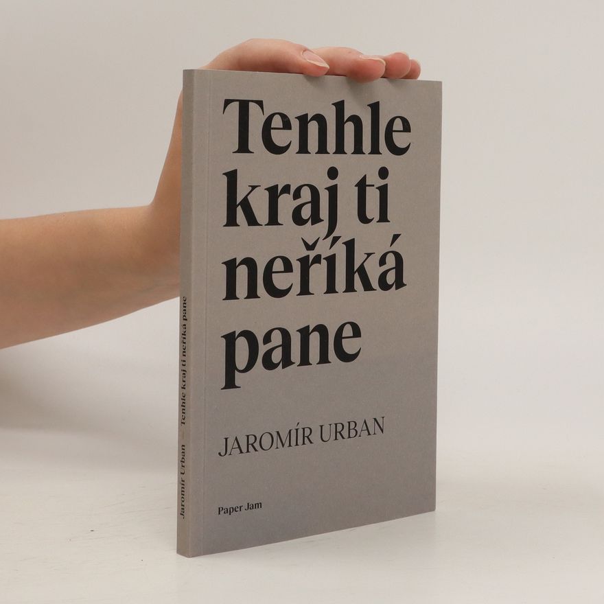Jaromír Urban Tenhle kraj ti neříká pane