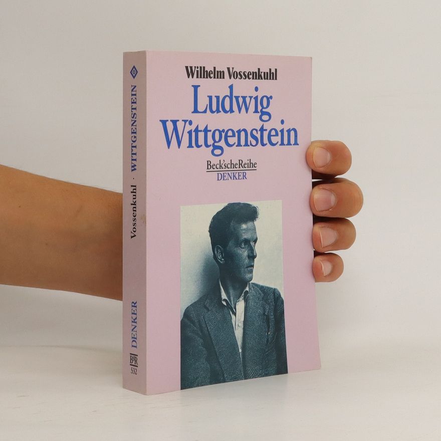 Wilhelm Vossenkuhl Ludwig Wittgenstein