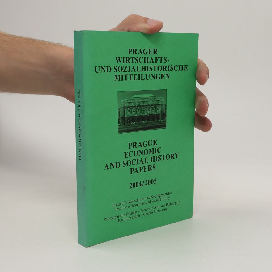Kolektiv autorů Prager wirtschafts- und sozialhistorische Mitteilungen = Prague economic and social history papers