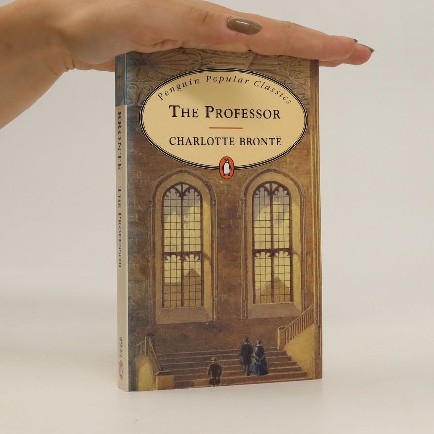 Charlotte Brontë The Professor