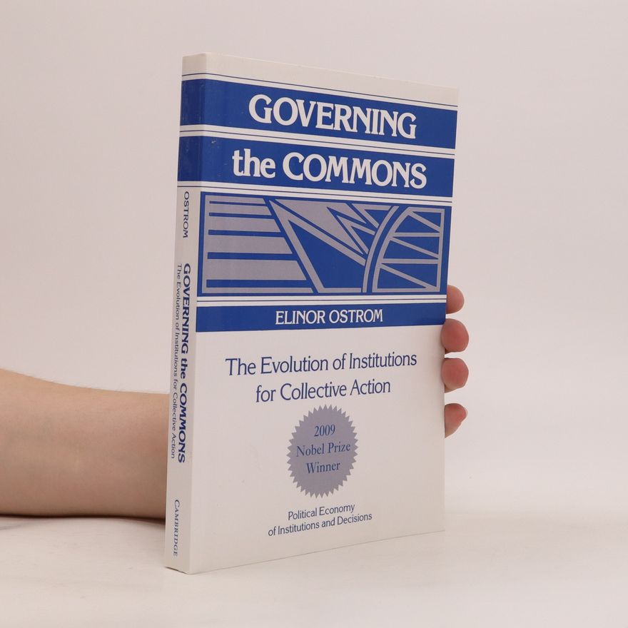 Elinor Ostrom The Evolution of Institutions for Collective Action