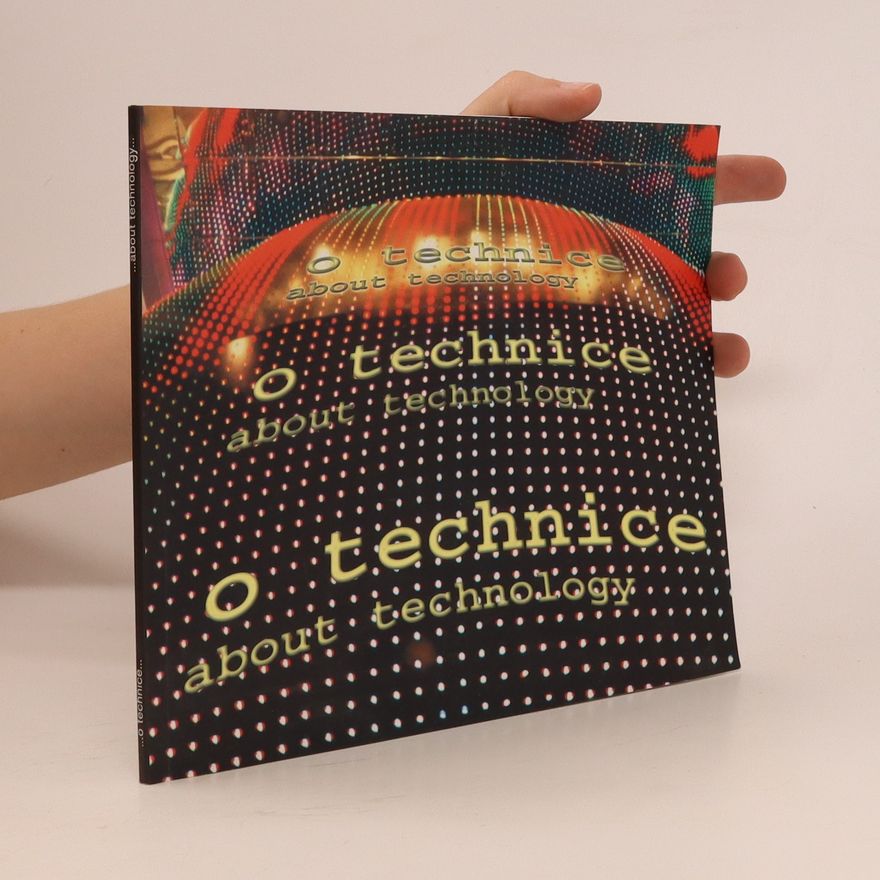 Kolektiv autorů O technice / About technology