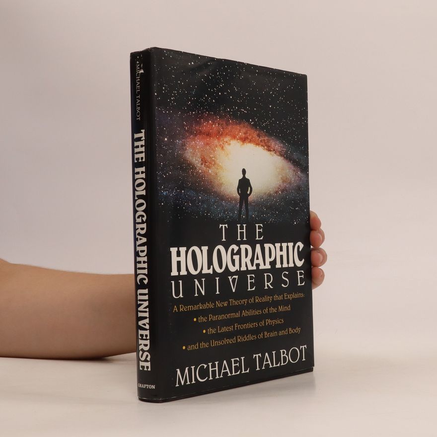 Michael Talbot The Holographic Universe