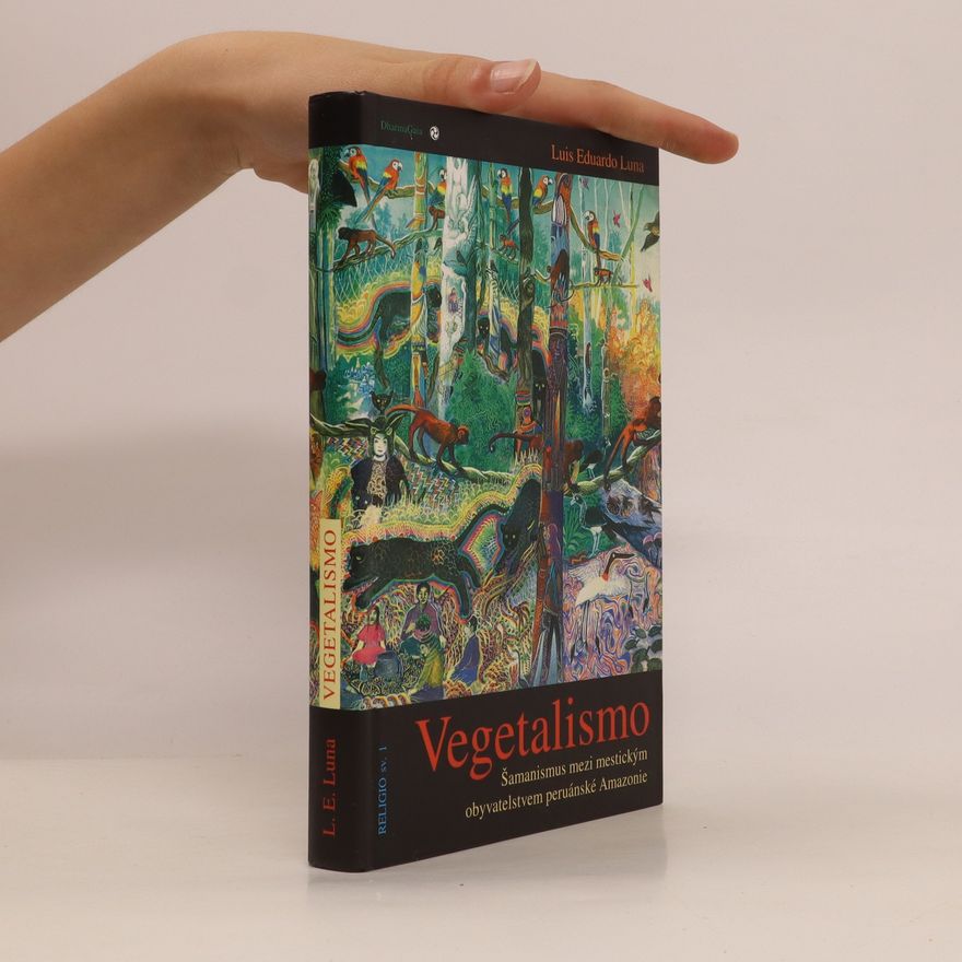 Luis Eduardo Luna Vegetalismo