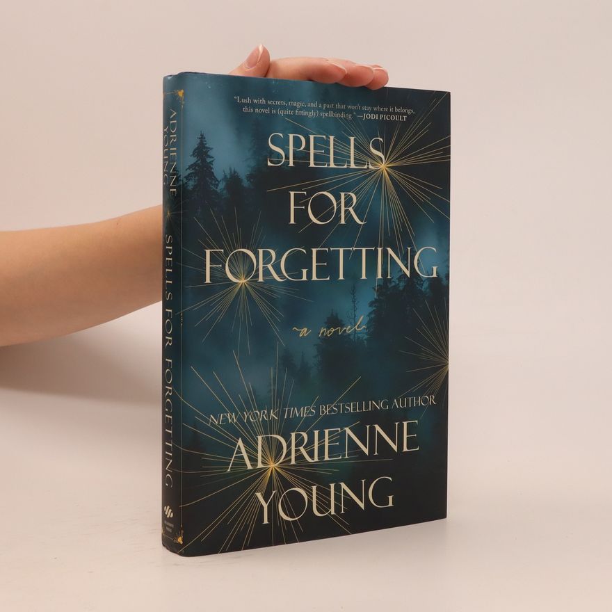 Adrienne Young Spells For Forgetting