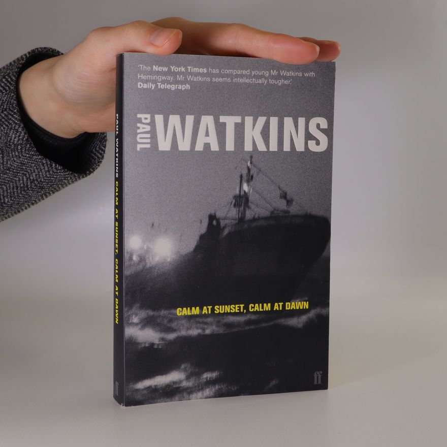 Paul Watkins Calm at Sunset, Calm at Dawn