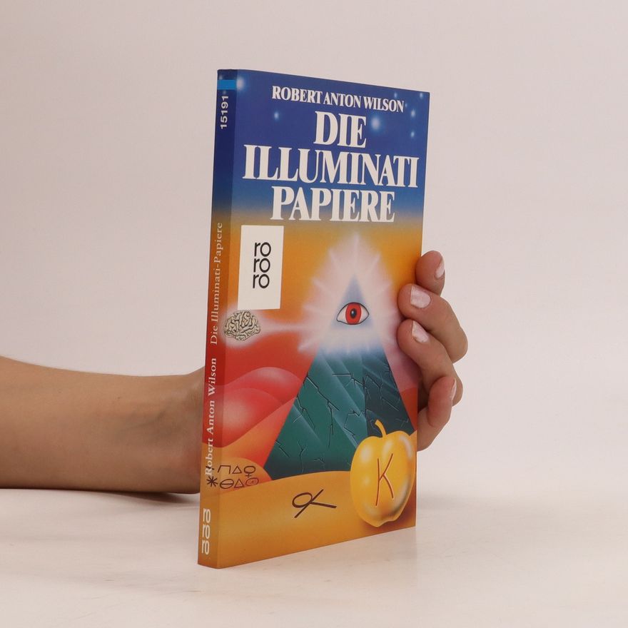Robert Anton Wilson Die Illuminati Papiere