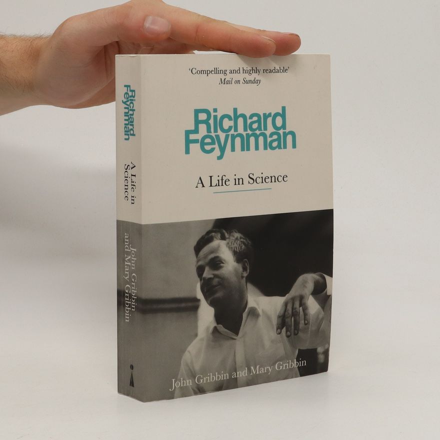 John Gribbin Richard Feynman: A Life in Science