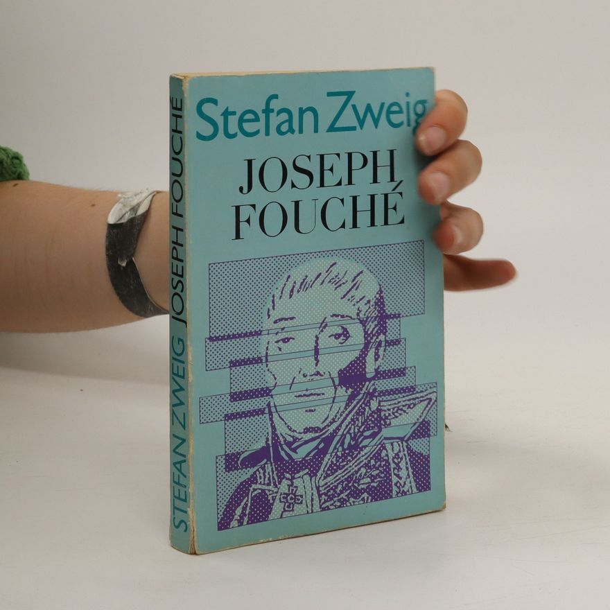 Stefan Zweig Joseph Fouché
