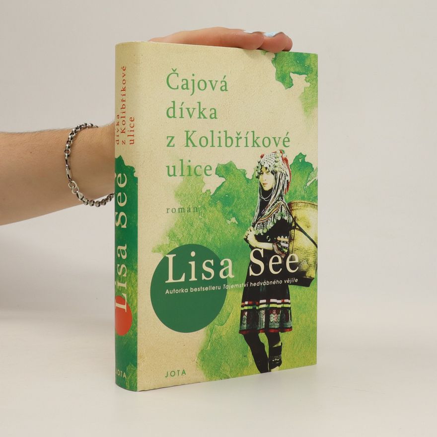 Lisa See Čajová dívka z Kolibříkové ulice