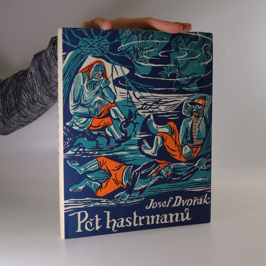 Josef Dvořák Pět hastrmanů