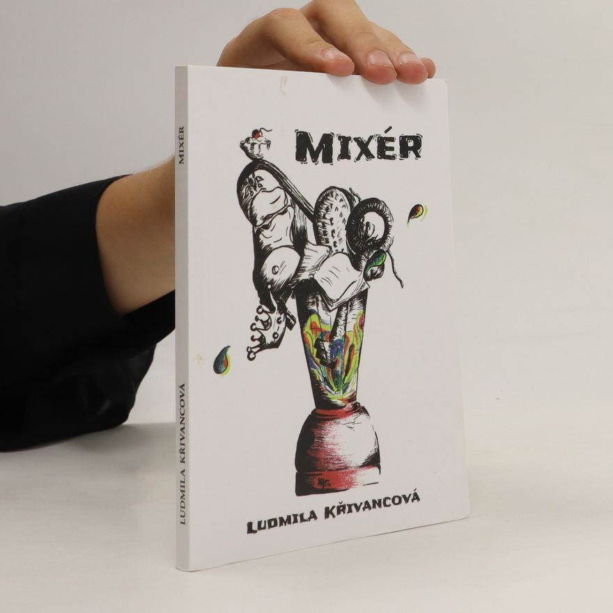 Ludmila Křivancová Mixér
